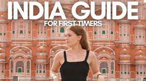 India Travel Tips: A Survival Guide for First-Time Visitors