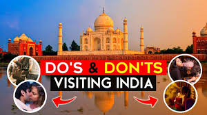 The Do's and Don'ts of Traveling in India: A Guide to a Smoother Adventure