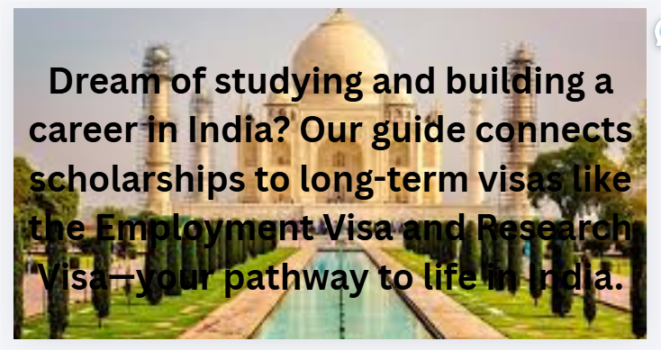 Dream of studying and building a career in India? Our guide connects scholarships to long-term visas like the Employment Visa and Research Visa—your pathway to life in India.